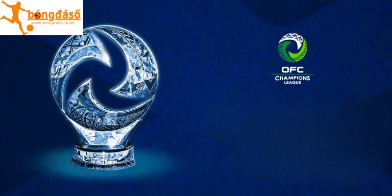 OFC Champions League là gì?